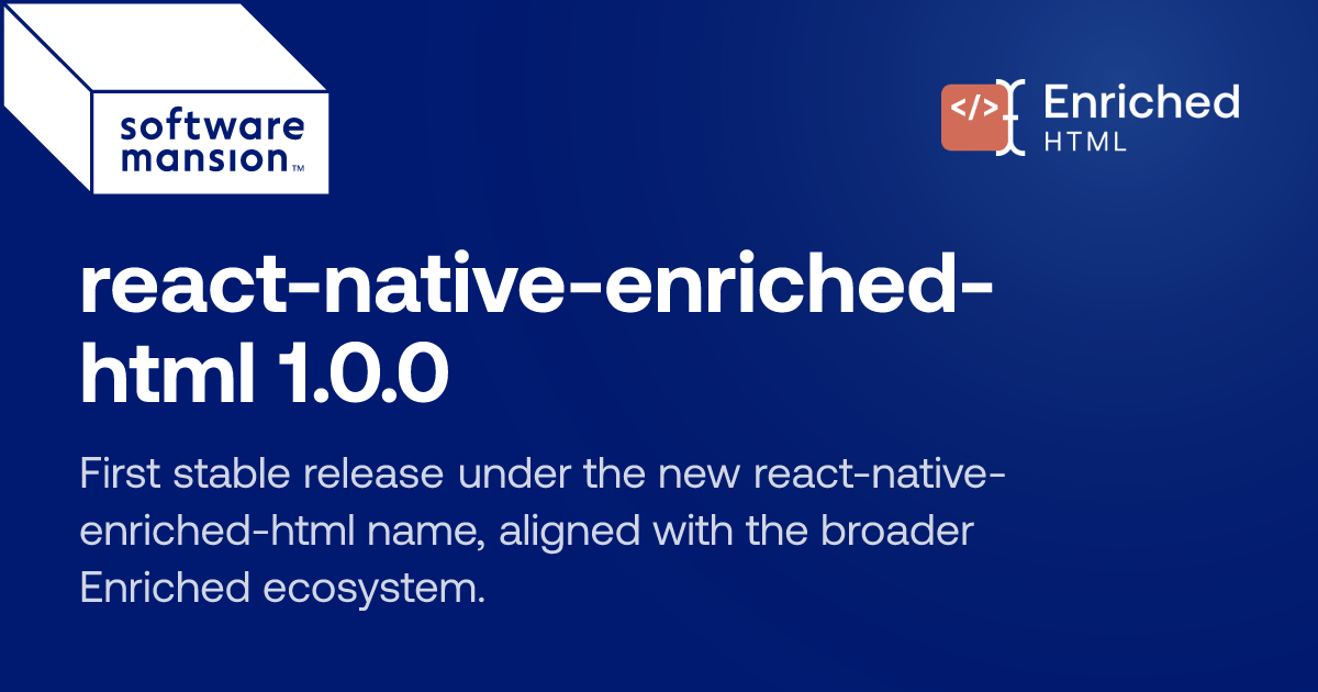 react-native-enriched-html 1.0.0 release card